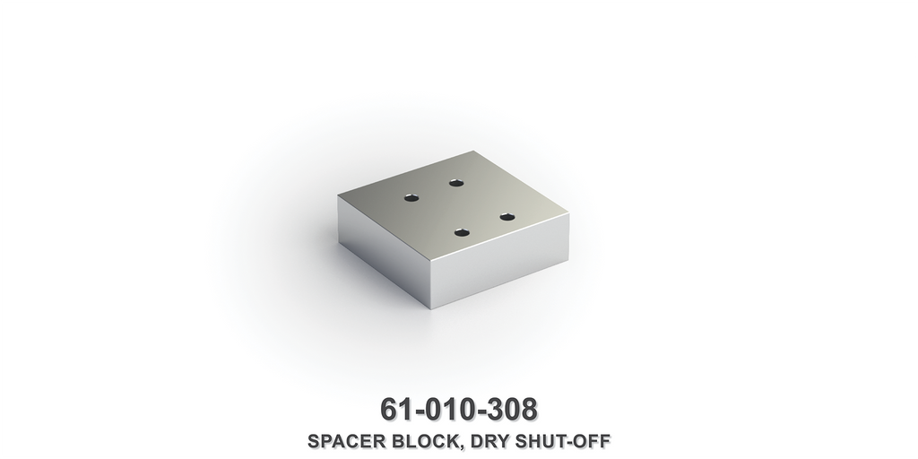 Dry Shut-Off Spacer Block