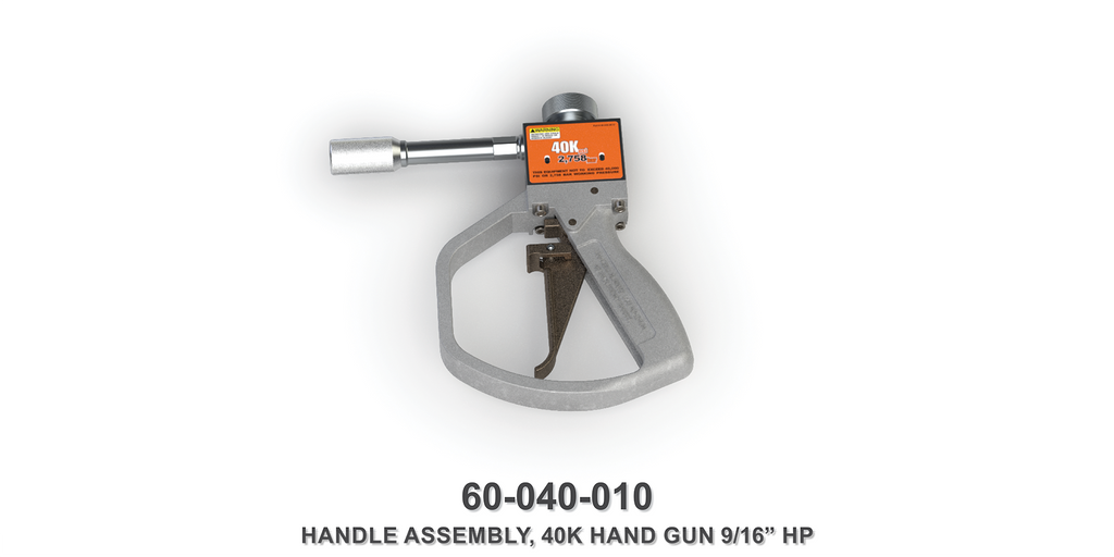 40K 9/16" HP Hand Gun Handle Assembly