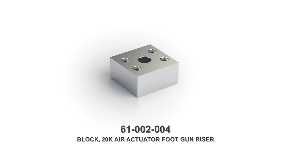 20K Air Actuator Foot Gun Riser Block